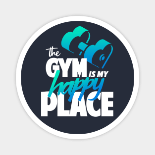 The Gym is My Happy Place (Blue/Green Color) Magnet